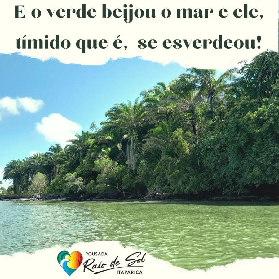 Pousada Raio De Sol - Ilha De Itaparica- Catu A 150 M Da Praia Eksteriør billede